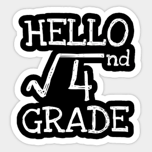 Hello 2nd grade Square Root of 4 math Teacher Sticker